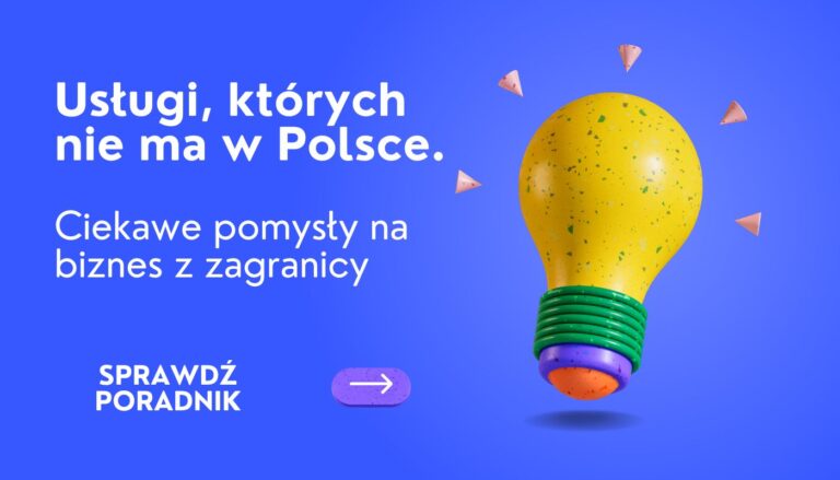 Usługi, których nie ma w Polsce. Ciekawe pomysły na biznes z zagranicy na 2024
